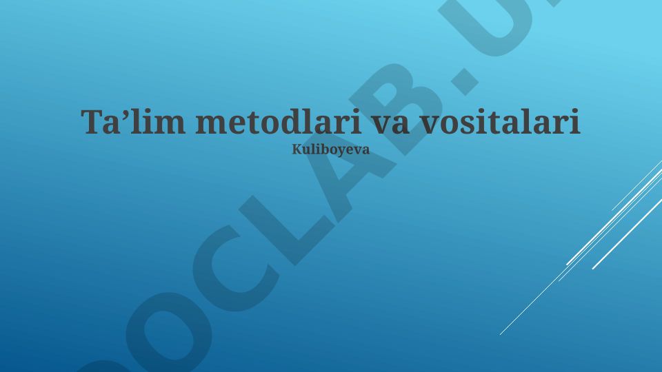 Innovativ va an'anaviy o'qitish usullari hamda zamonaviy o'qitish vositalari
