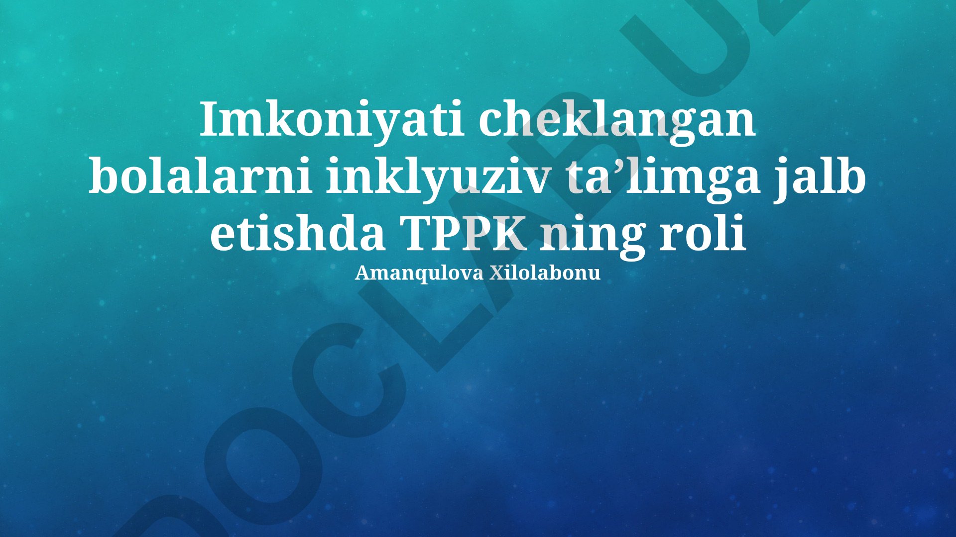 Imkoniyati cheklangan bolalarni inklyuziv taʼlimga jalb etishda TPPKning roli