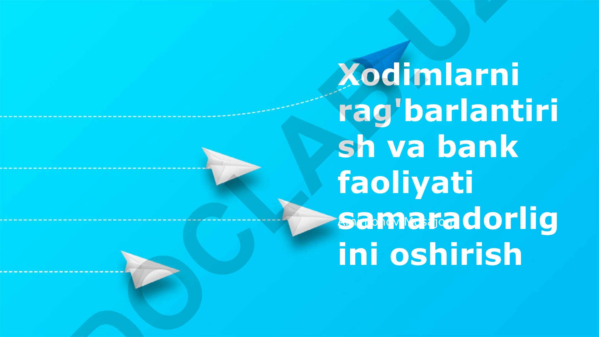 Xodimlarni ragʻbatlantirish va bank samaradorligini oshirish