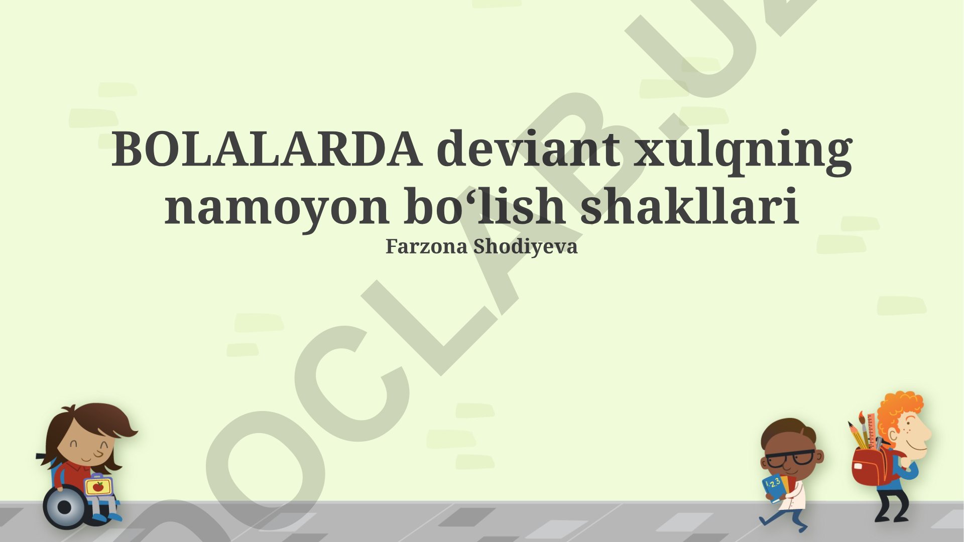 Bolalarda deviant xulqning namoyon boʻlish shakllari