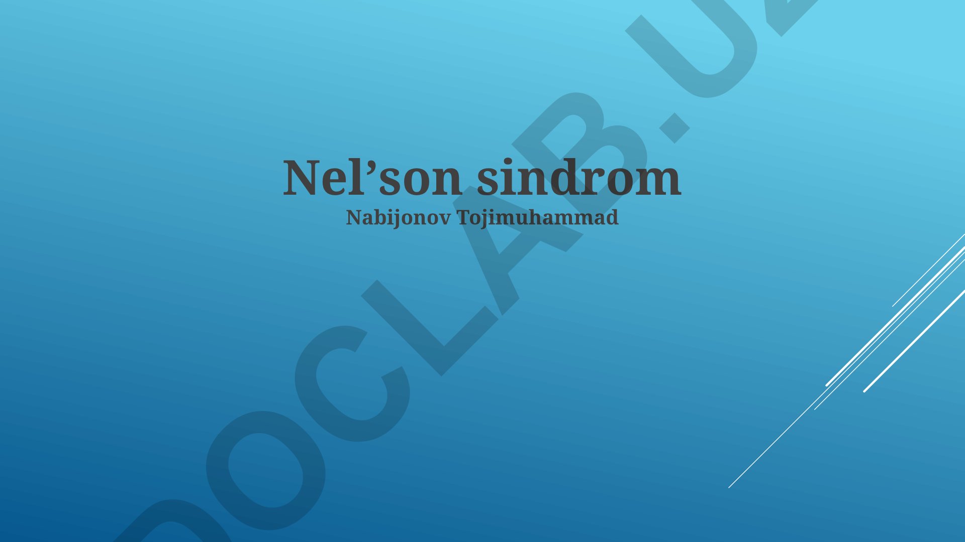 Nelson Sindromi: ta'rif, klinik ko'rinishlar va davolash
