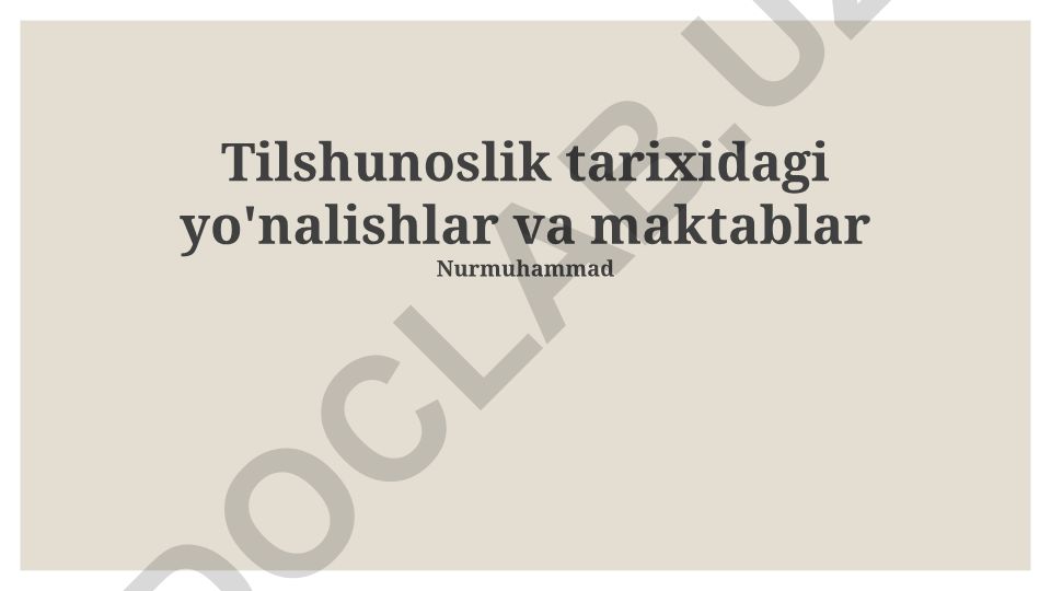 Tilshunoslik tarixidagi yo'nalishlar va maktablar