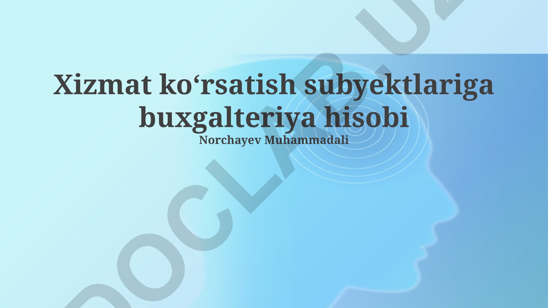 Xizmat koʻrsatish subyektlariga buxgalteriya hisobi