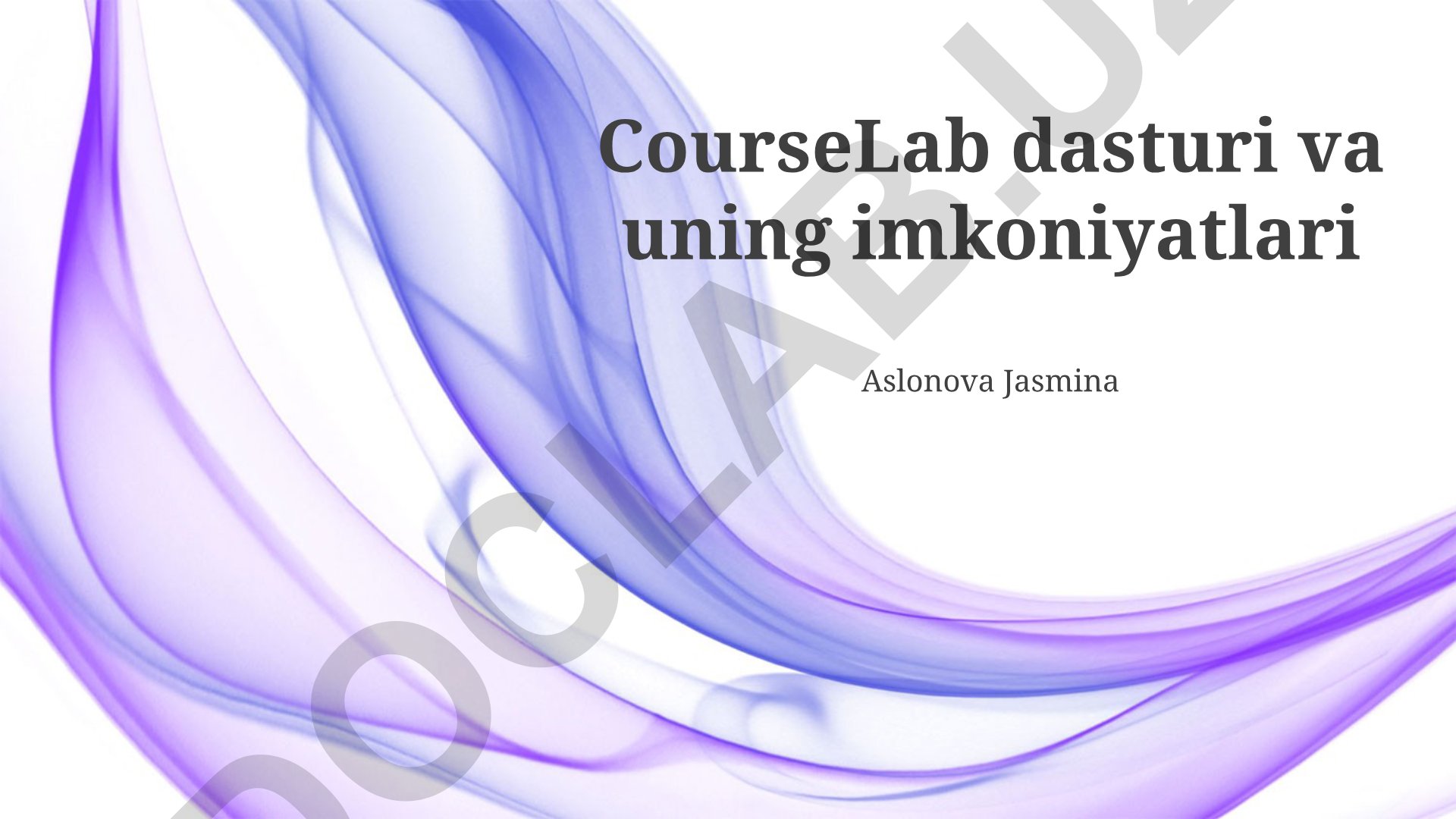 CourseLab dasturiy ta'minoti va uning imkoniyatlari