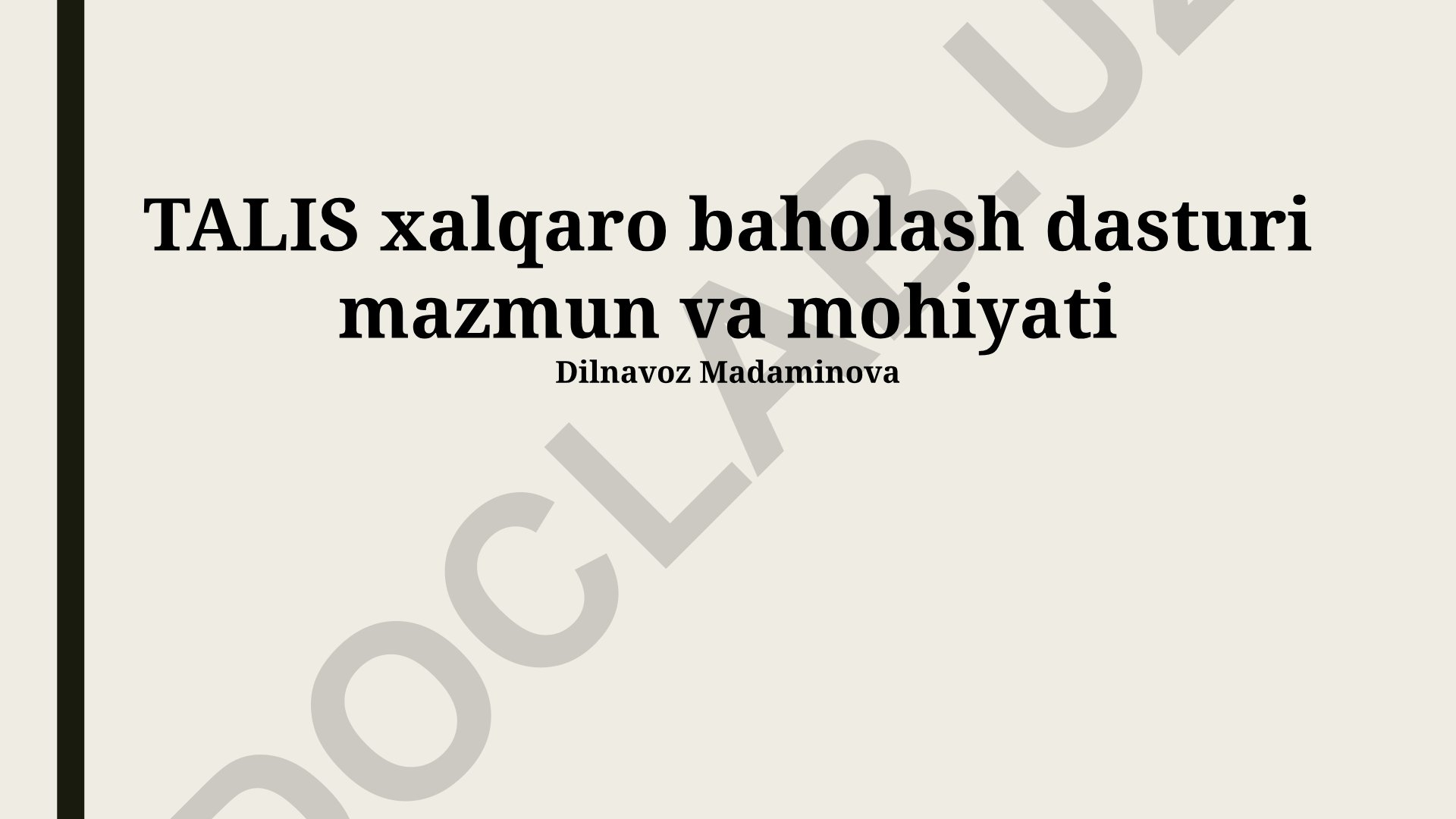 TALIS xalqaro baholash dasturi mazmun va mohiyati