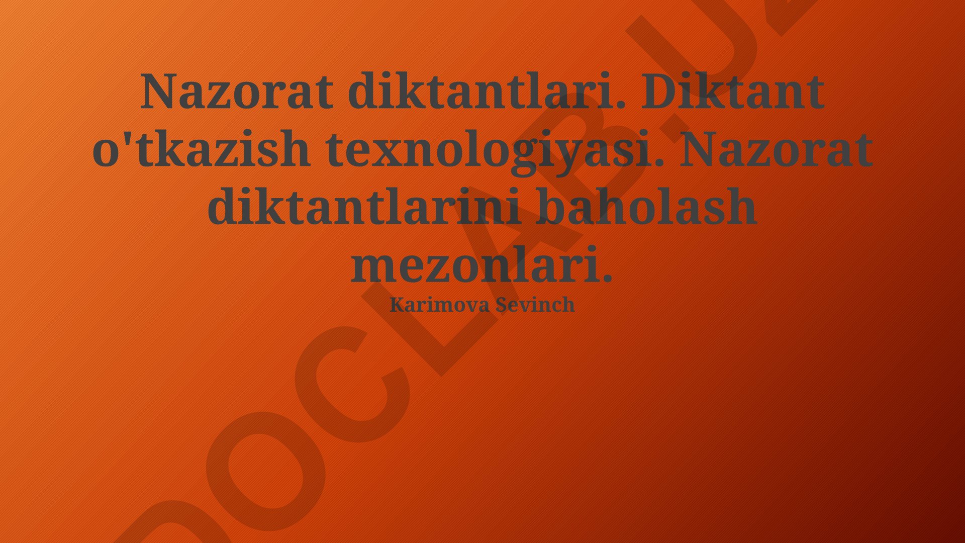 Nazorat diktantlarini o'tkazish va baholash texnologiyalari