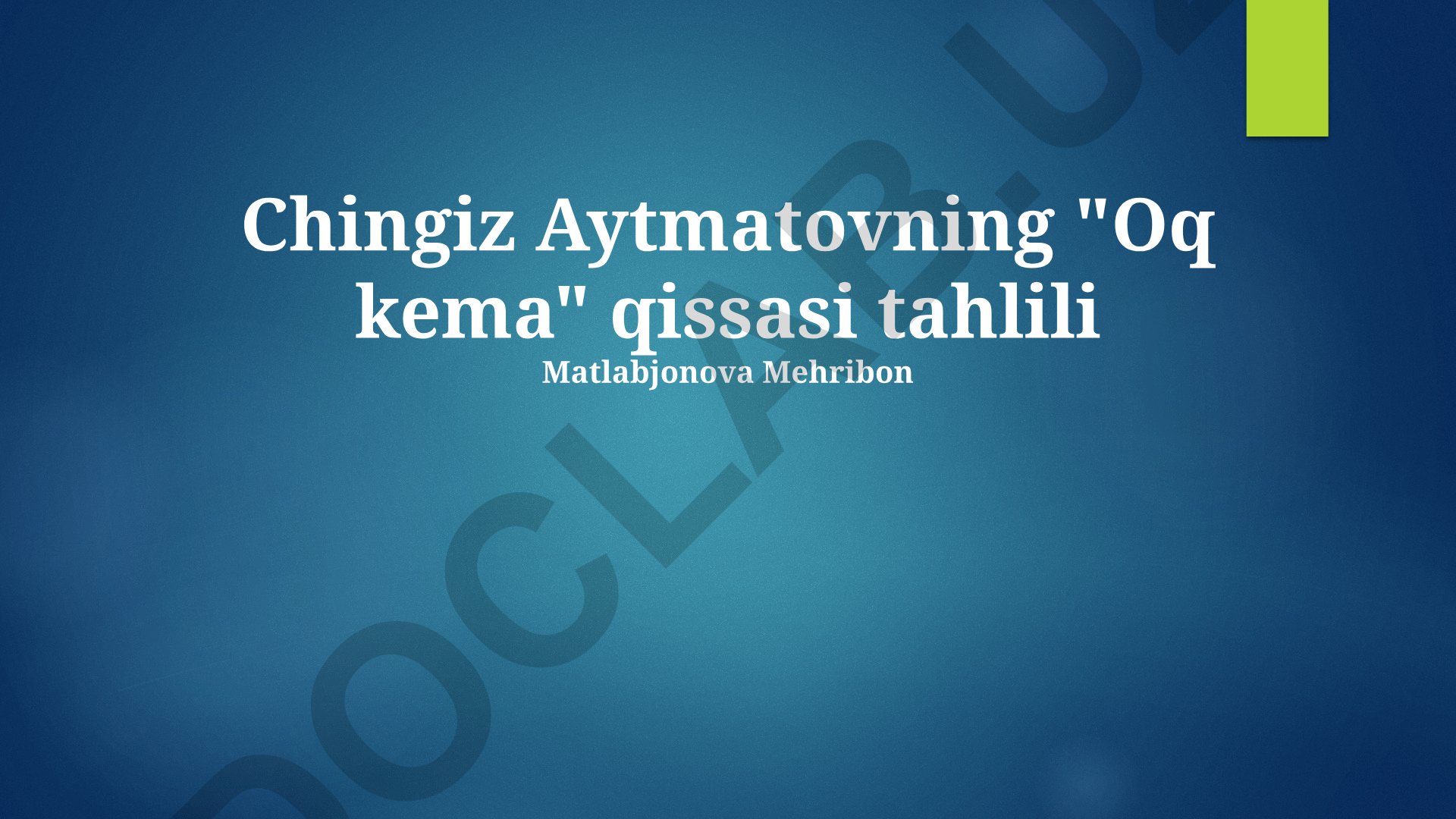 Chingiz Aytmatovning "Oq kema" qissasi tahlili