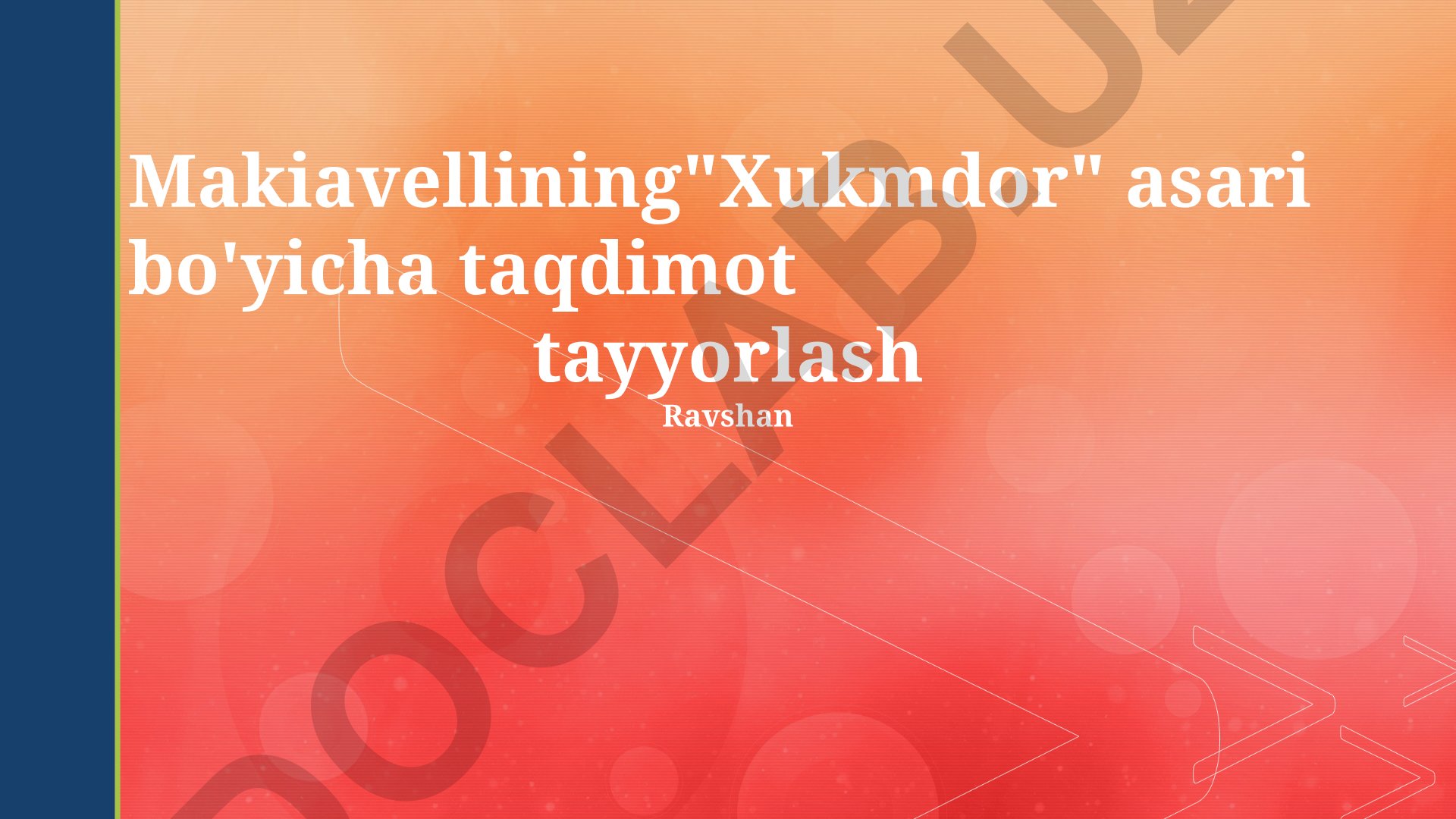 Machiavellining "Xukmdor" asarida shaxsiy kuch, diplomatiya va siyosiy realiylik