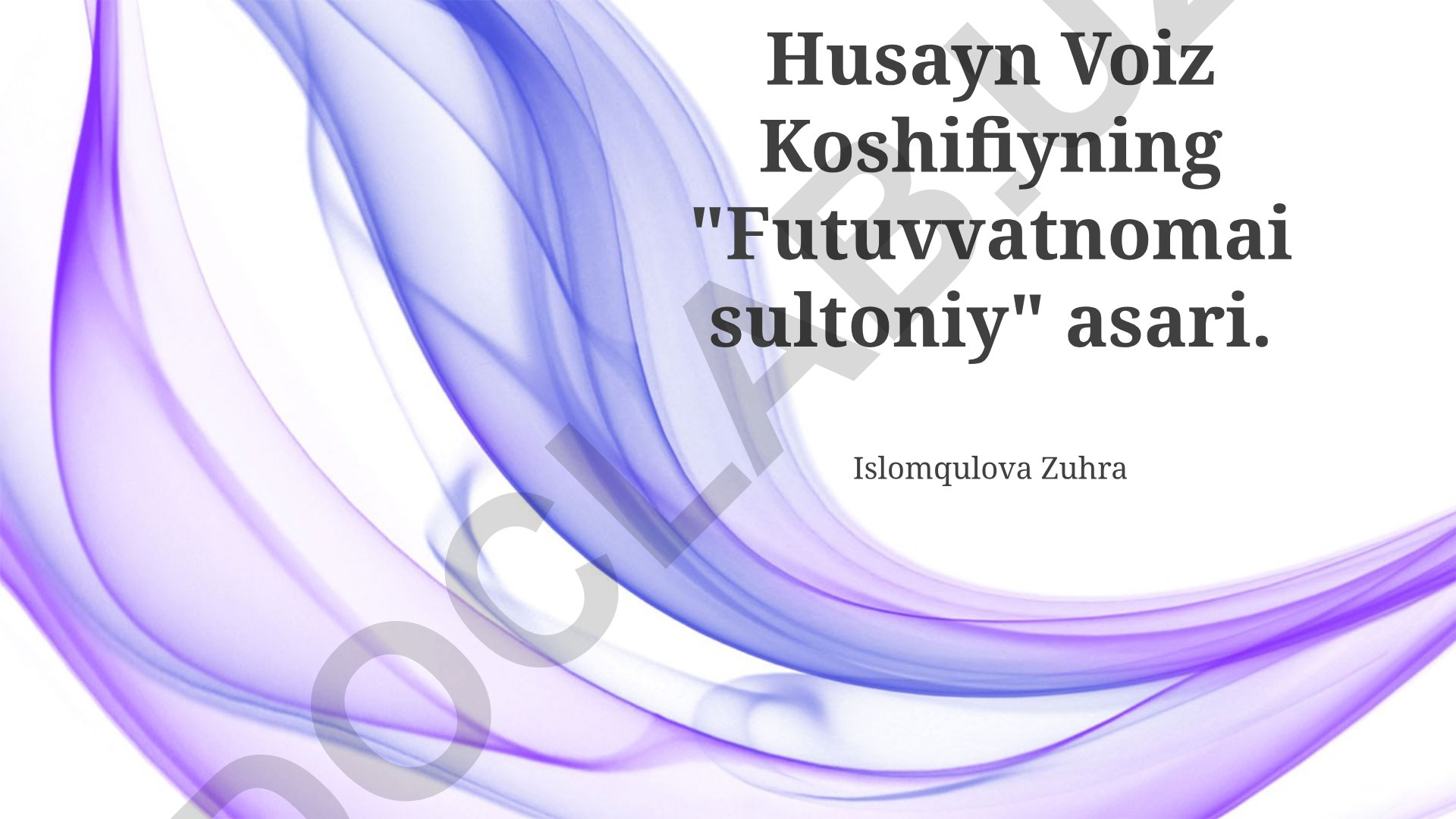 Husayn Voiz Koshifiyning "Futuvvatnomai sultoniy" asari tahlili