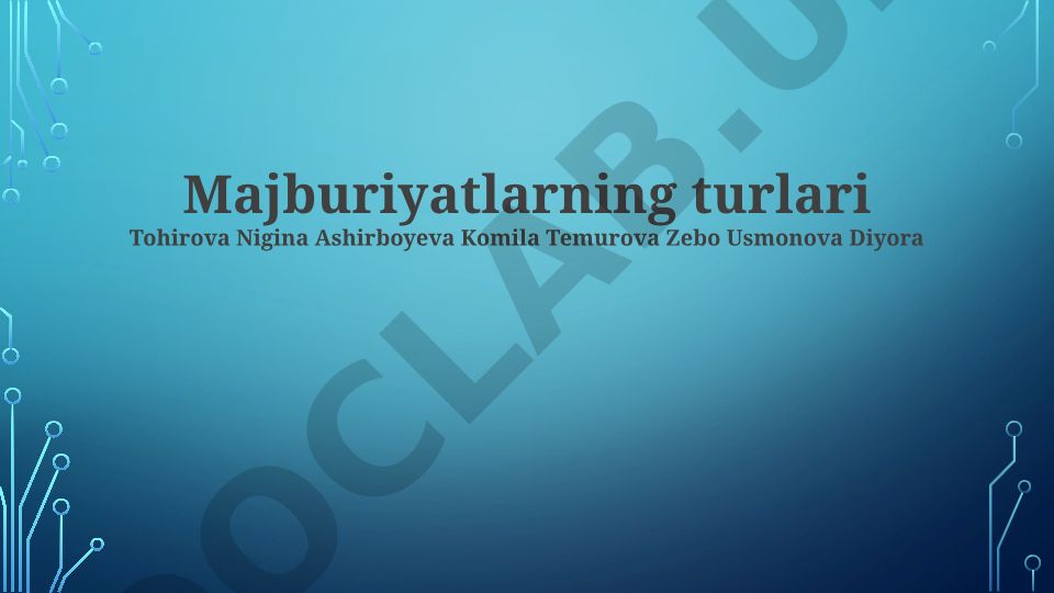 Majburiyatlarning turlari va ularning tasnifi