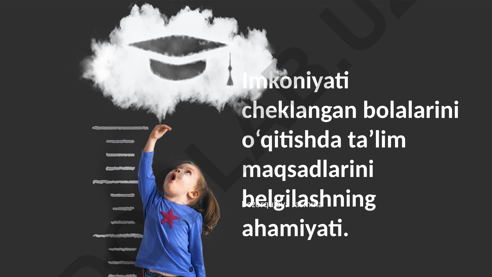 Imkoniyati cheklangan bolalarni o'qitishda ta'lim maqsadlarini belgilash