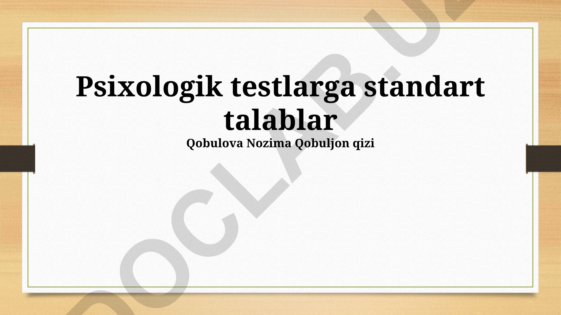 Psixologik testlarga standart talablar