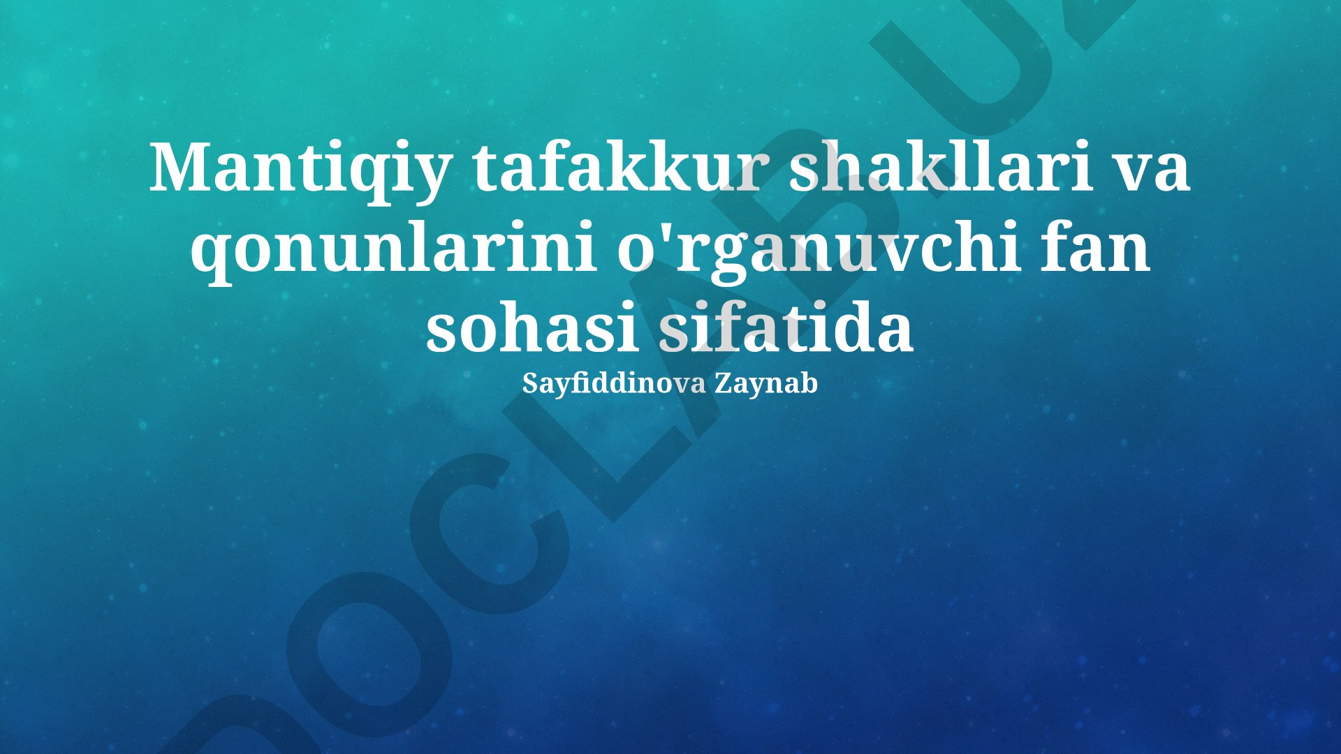 Mantiq fanining shakllari, qonunlari va ahamiyati