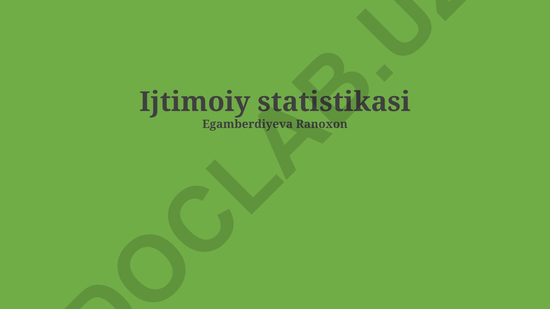 Ijtimoiy statistik ma'lumotlar asoslari va muammolar tahlili