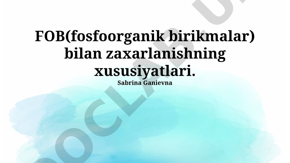 Fosfoorganik birikmalar bilan zaxarlanishning xususiyatlari
