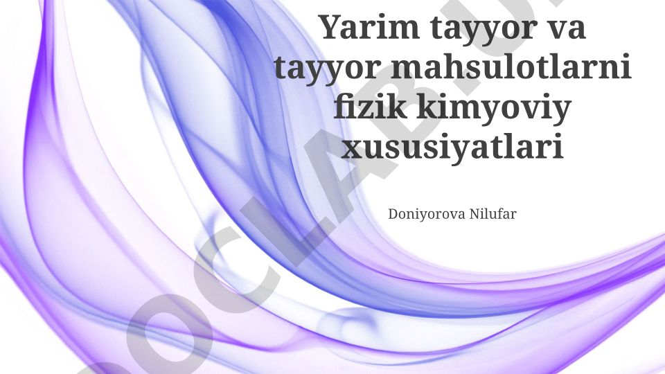 Yarim tayyor va tayyor mahsulotlarning fizik-kimyoviy xususiyatlari