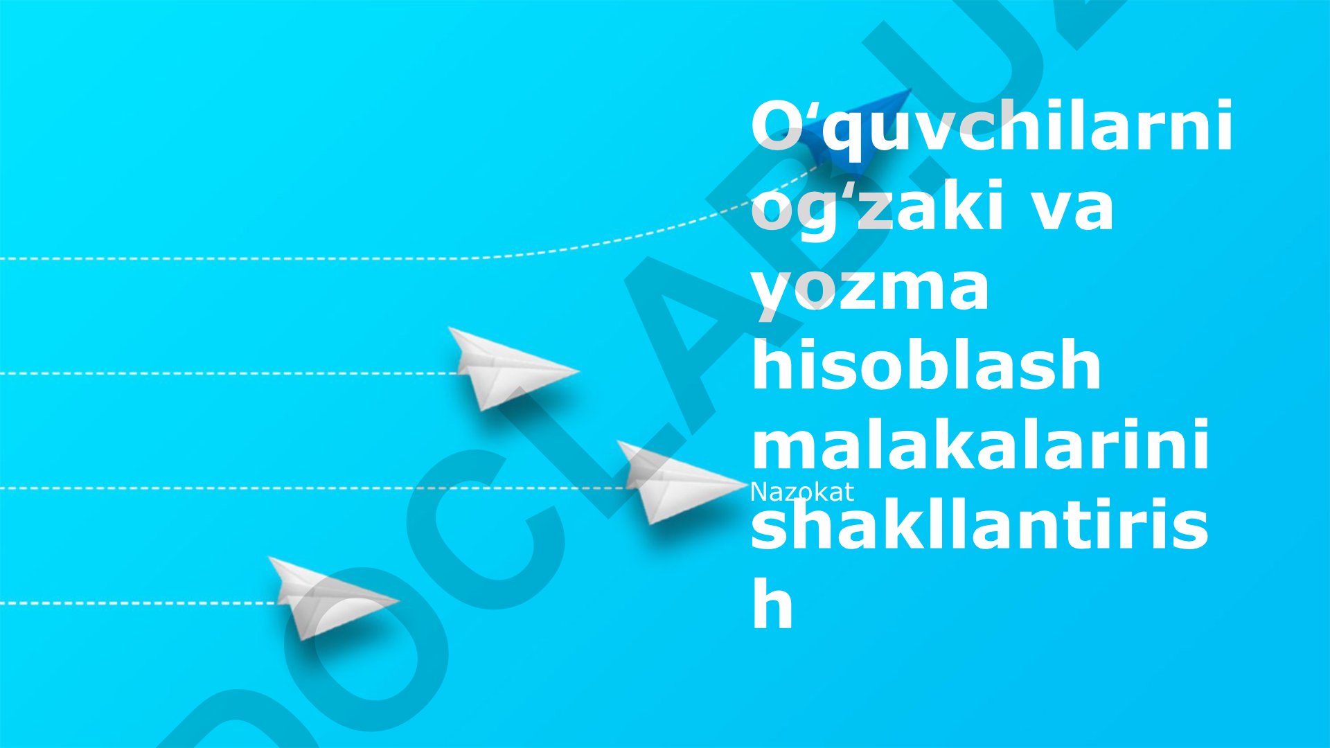 Talabalarning og'zaki va yozma hisoblash ko'nikmalarini rivojlantirish
