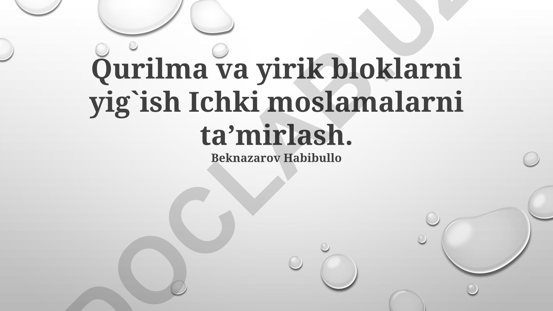 Qurilma va yirik bloklarni yig'ish, ichki jihozlarni ta'mirlash