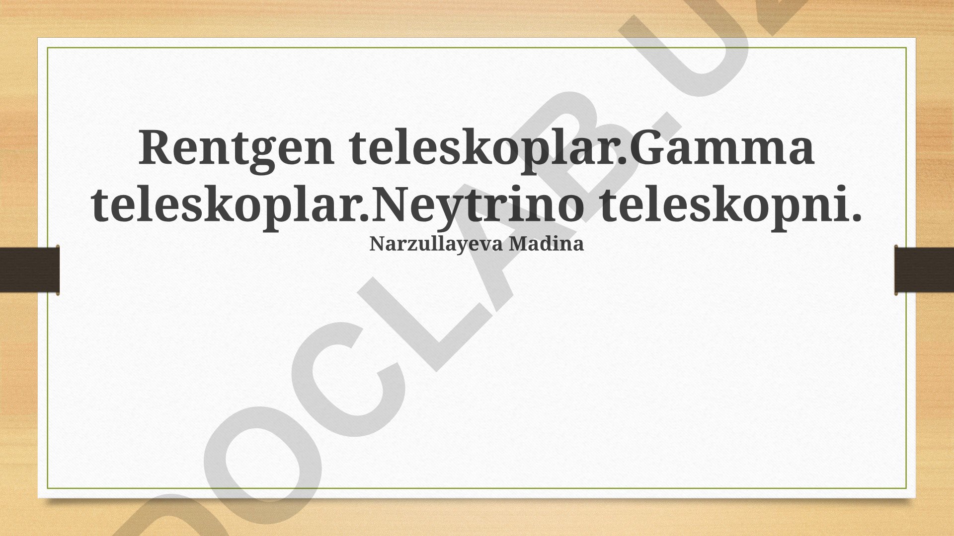 Koinotni kuzatishning zamonaviy usullari: neytrino, rentgen va gamma teleskoplari