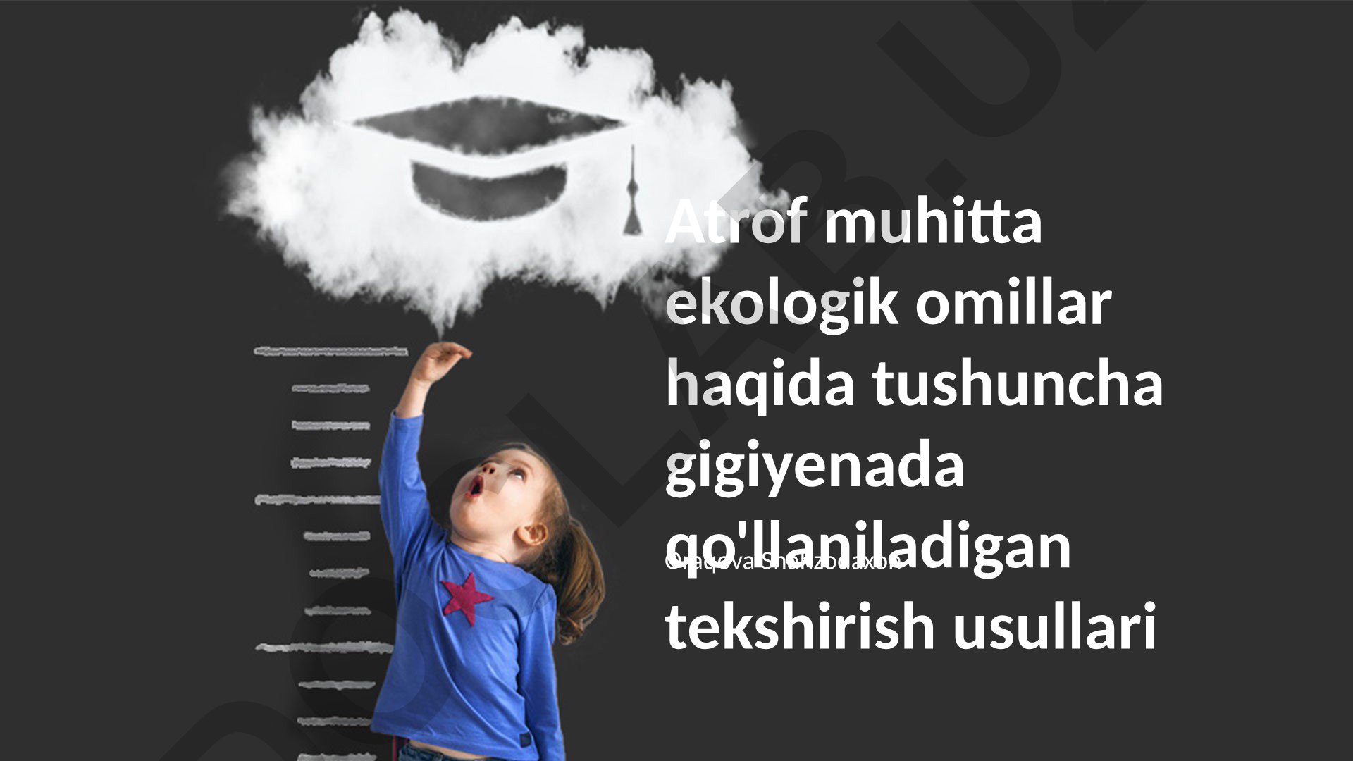 Atrof muhit ekologik omillari va gigiyenada qo'llaniladigan tekshirish usullari