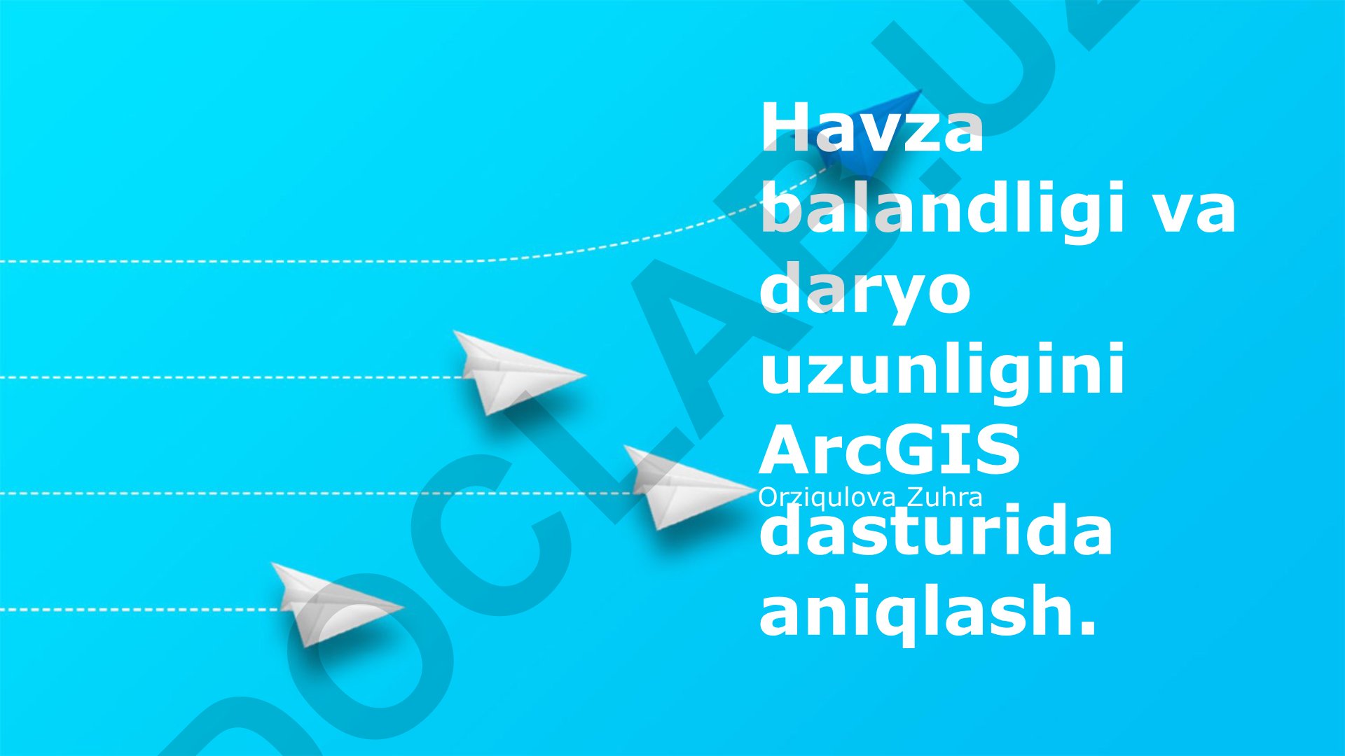 Havza balandligi va daryo uzunligini ArcGIS dasturida aniqlash