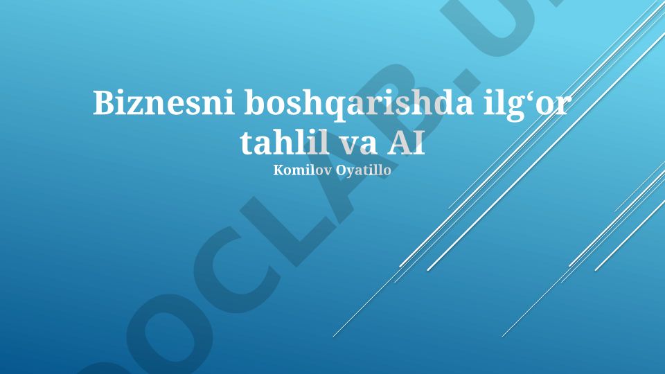 Biznesni boshqarishda ilg'or tahlil va sun'iy intellekt