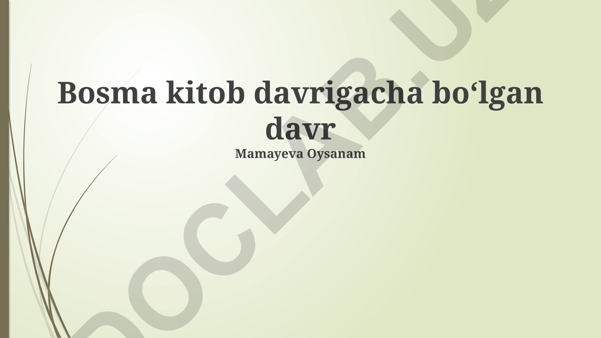 Bosma Kitobdan Avvalgi Davrning Ijtimoiy, Iqtisodiy va Madaniy Hayoti