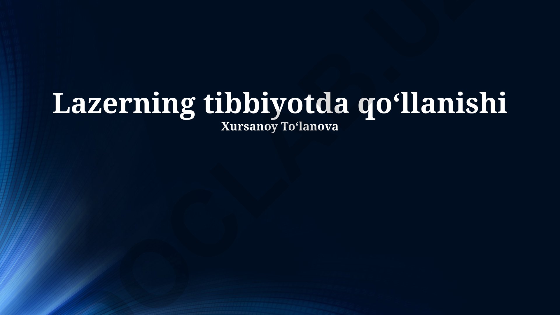 Lazerning tibbiyotda qoʻllanishi