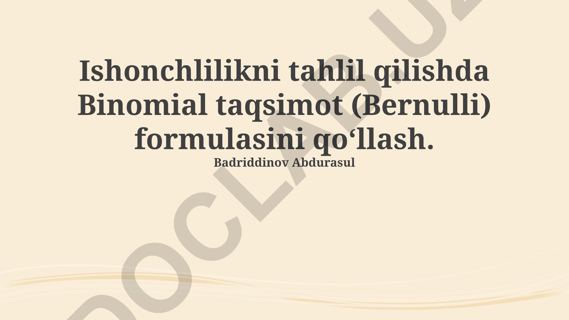 Ishonchlilikni tahlil qilishda Binomial taqsimot (Bernulli) formulasini qo‘llash