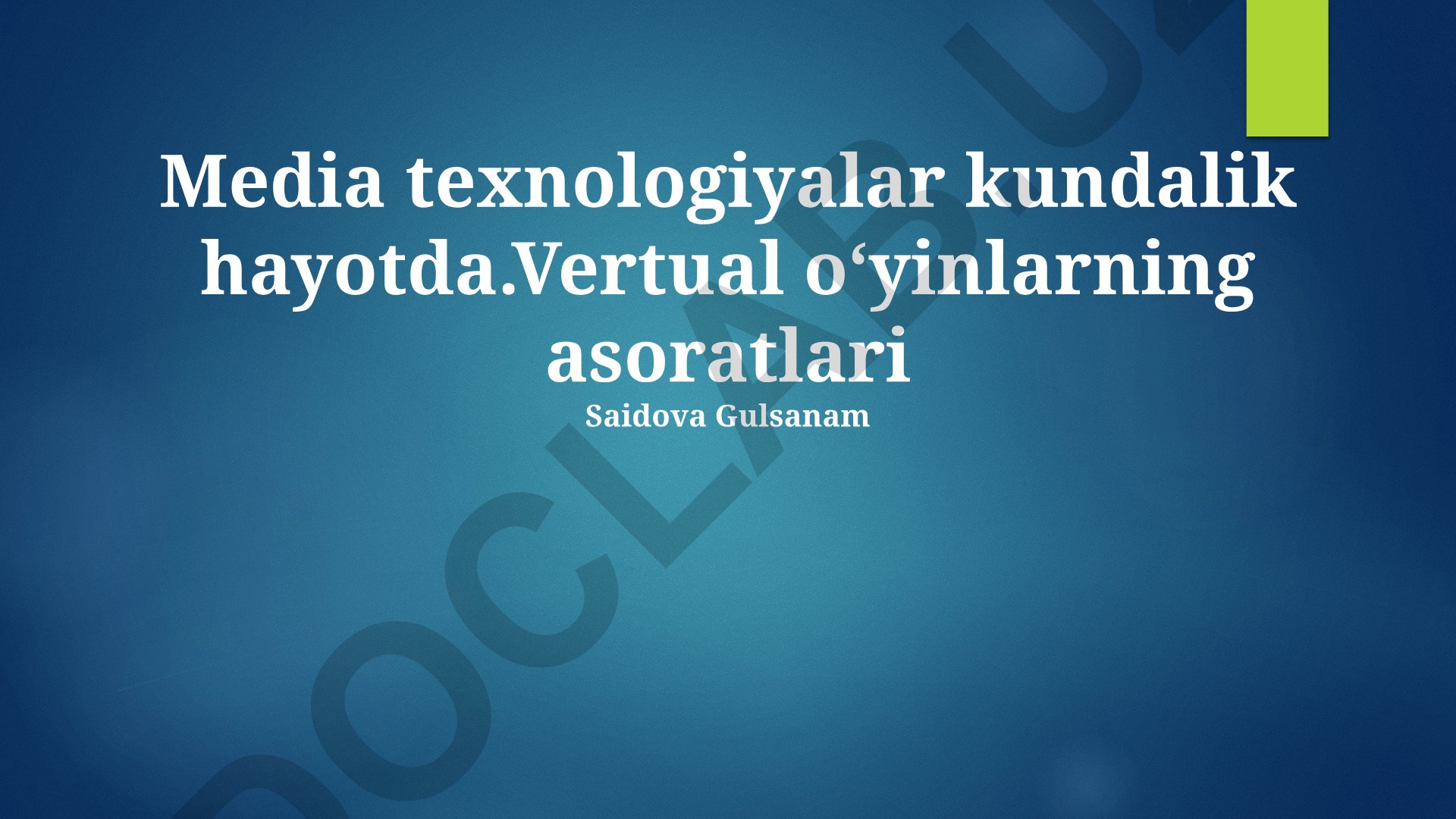 Media texnologiyalar va virtual o'yinlarning psixologik ta'siri