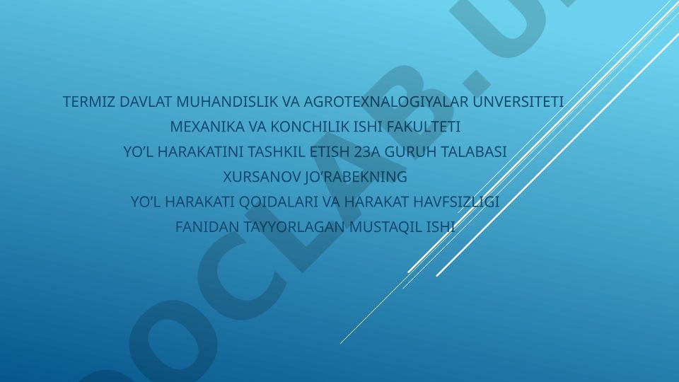 Yo'l harakati qoidalari va harakat havfsizligi