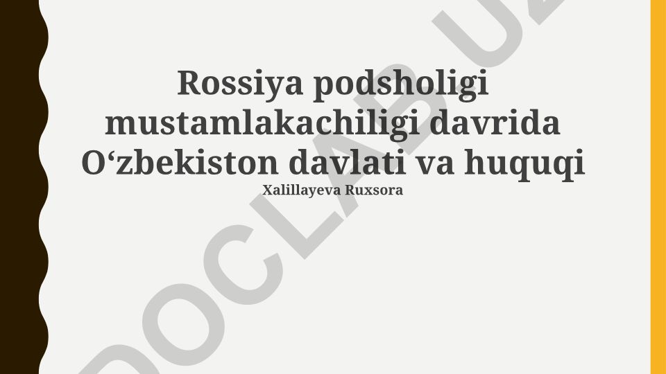 Rossiya podsholigi mustamlakachiligi davrida Oʻzbekiston davlati va huquqi