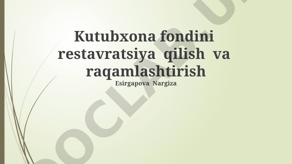 Kutubxona fondini restavratsiya qilish va raqamlashtirish