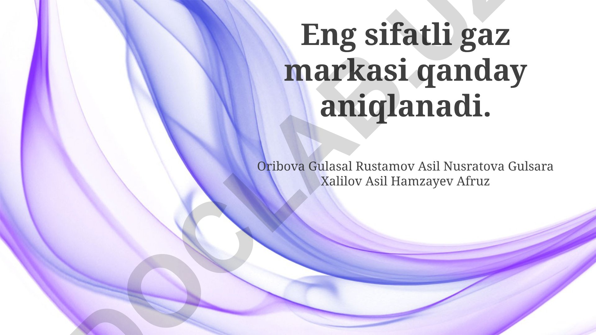 Eng sifatli gaz markasini aniqlash mezonlari