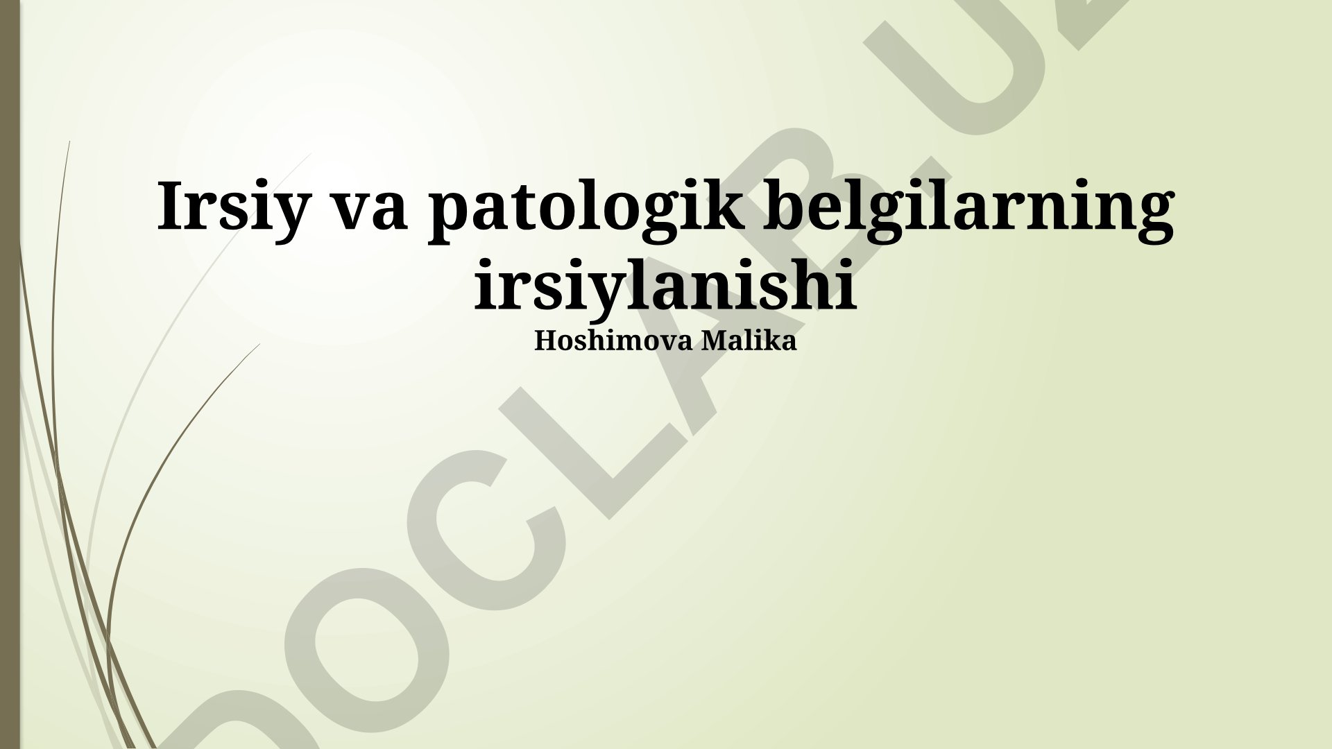 Irsiy va patologik belgilarning irsiylanishi