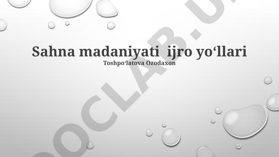 Sahna madaniyati ijro yoʻllari va madaniy merosni saqlash