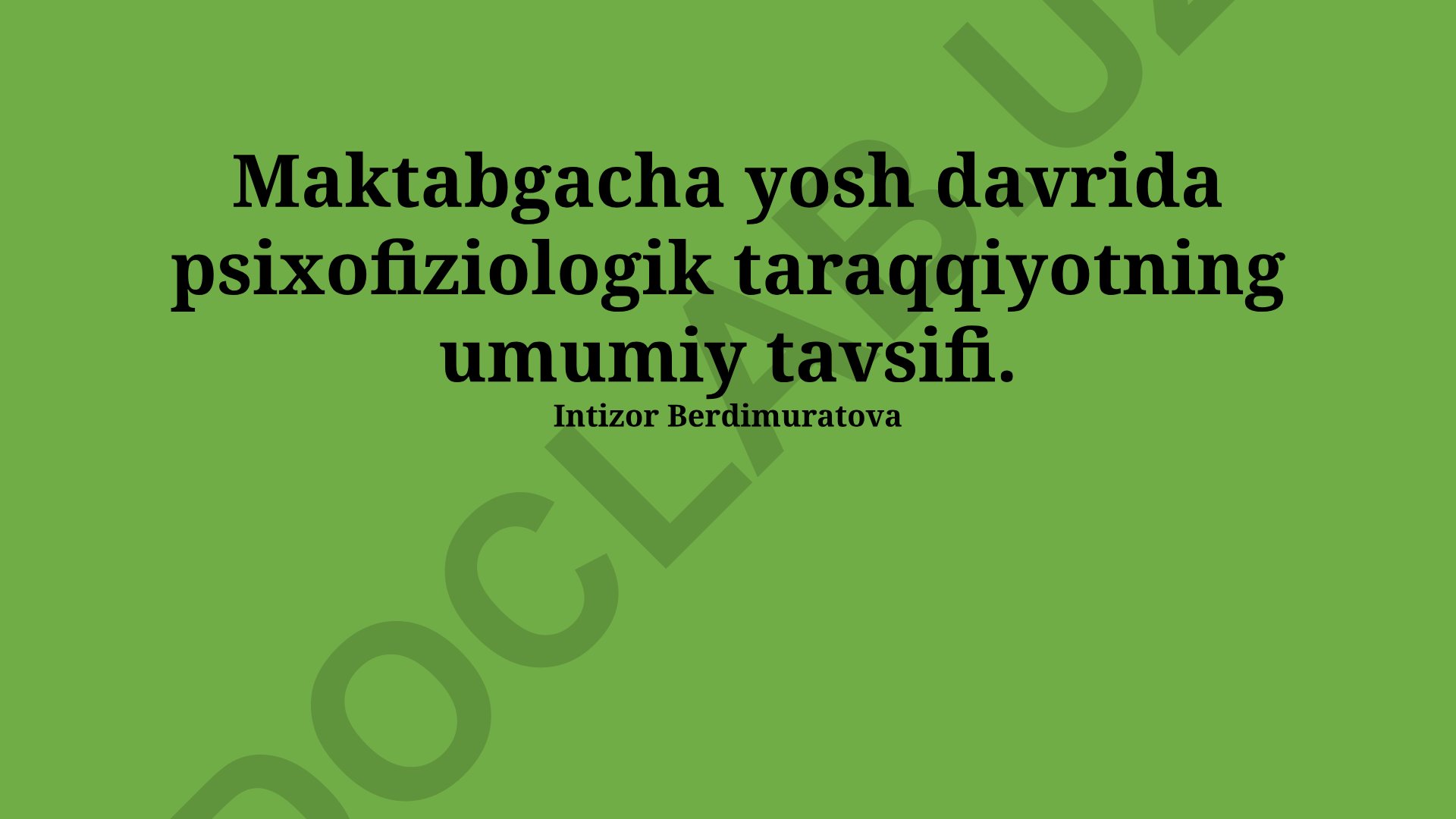 Maktabgacha yosh davrida psixofiziologik taraqqiyotning umumiy tavsifi