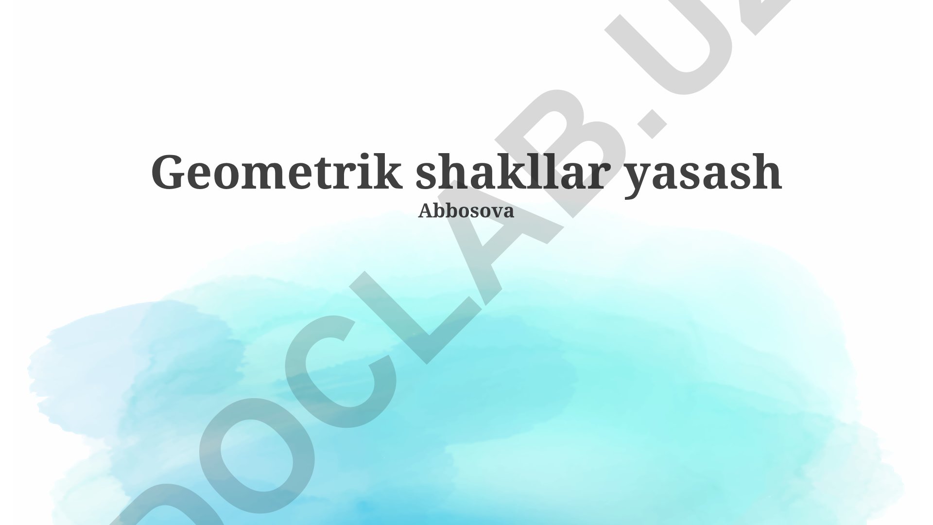 Geometrik shakllar yasash va ularning xossalari