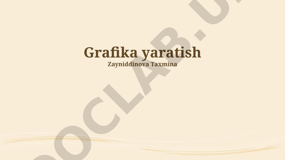 Grafika yaratish: rasm tahriri, jarayonlari va vositalari