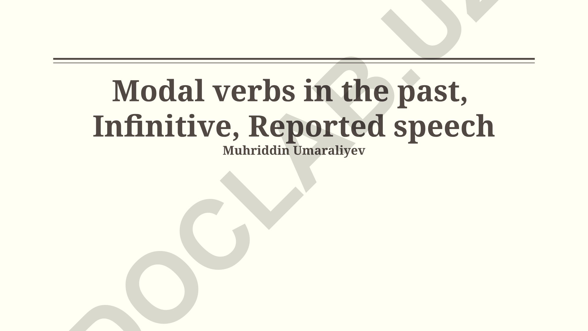 Modal verbs in the past, Infinitive, Reported speech