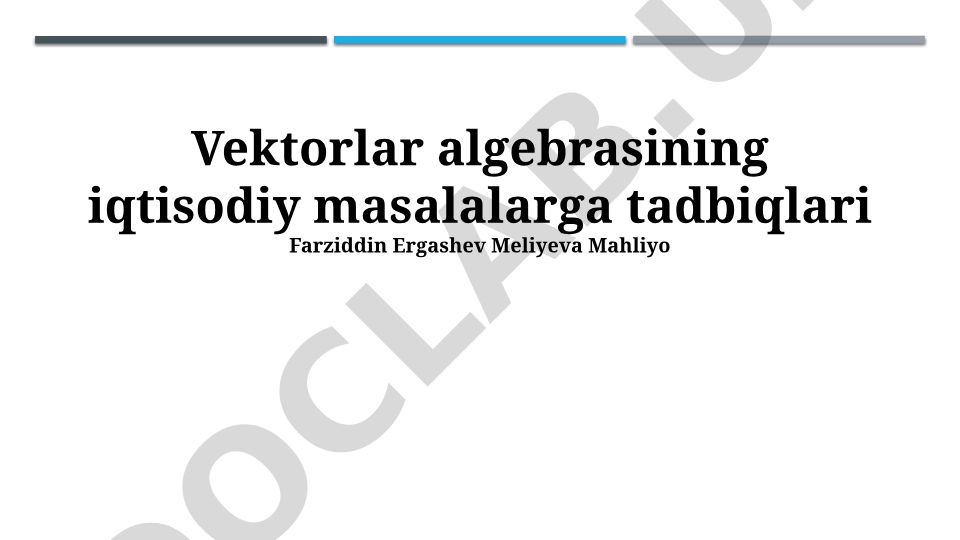 Vektorlar algebrasining iqtisodiy masalalarga tadbiqlari