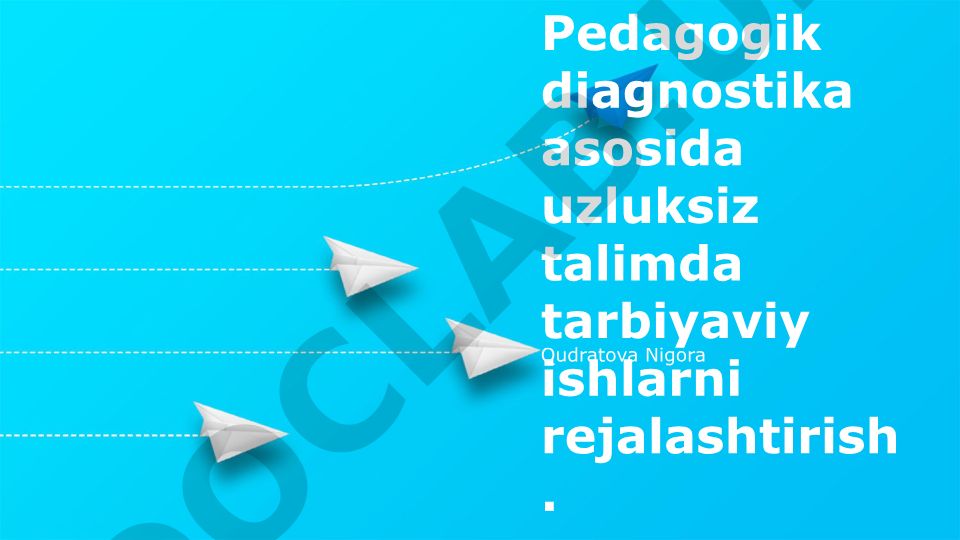 Pedagogik diagnostika asosida uzluksiz ta'limda tarbiyaviy ishlarni rejalashtirish