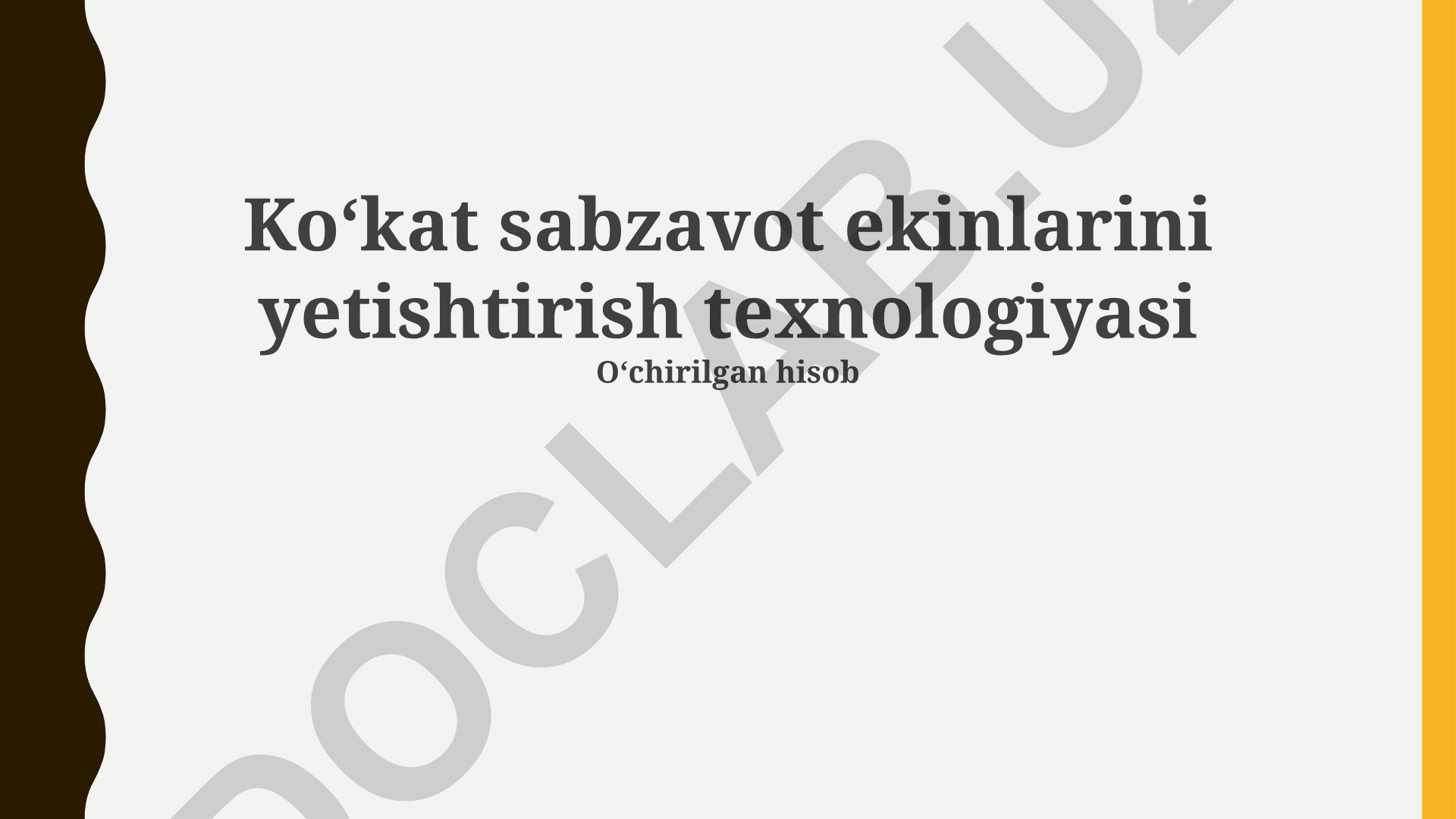 Koʻkat sabzavot ekinlarini yetishtirish texnologiyasi