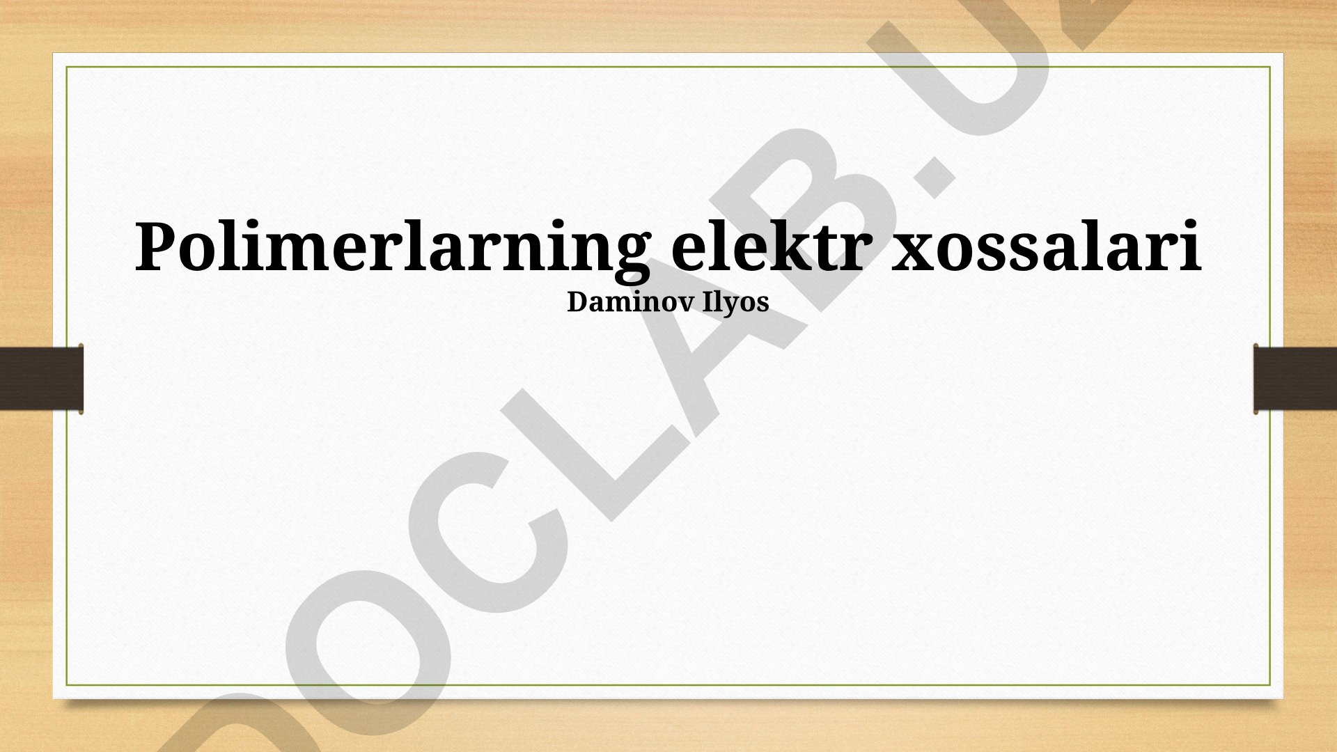 Polimerlarning elektr xossalari