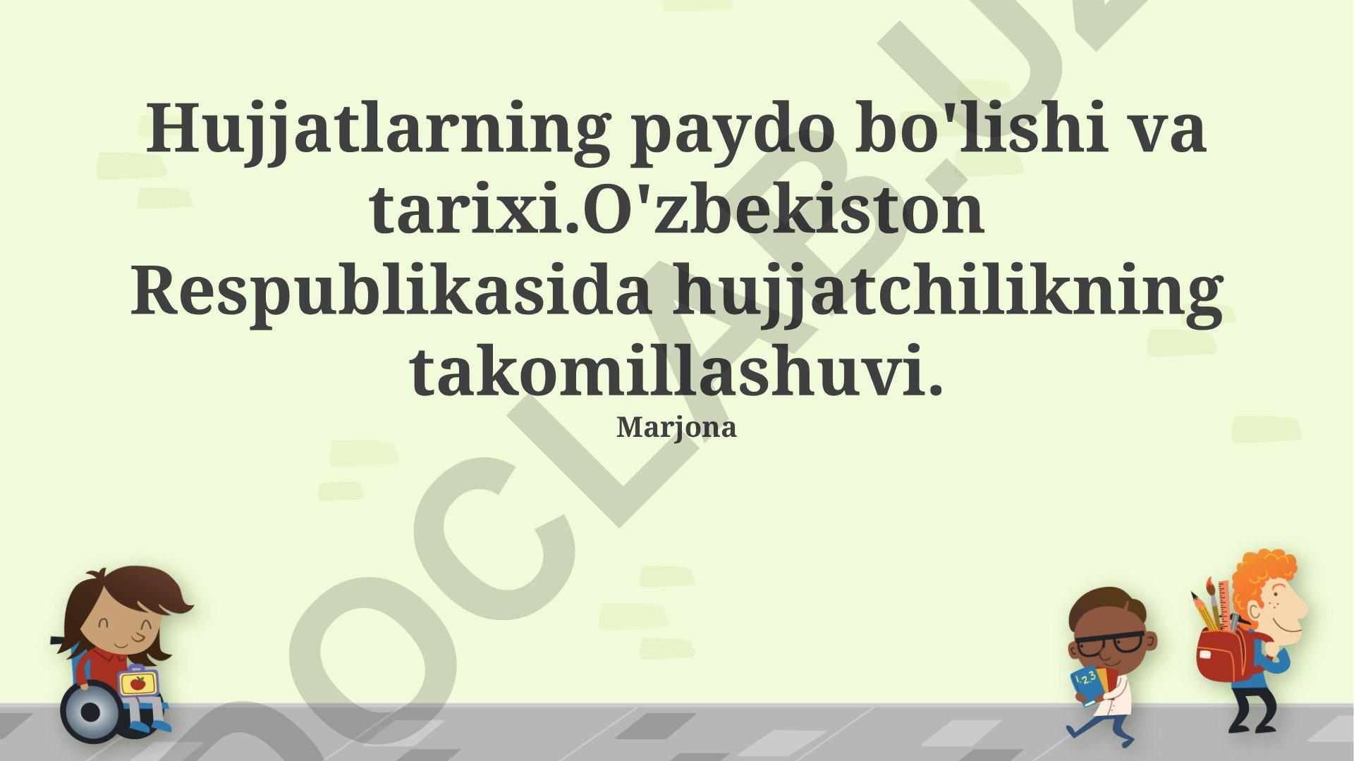 Hujjatlarning paydo bo'lishi, tarixi va O'zbekistonda hujjatchilikning takomillashuvi