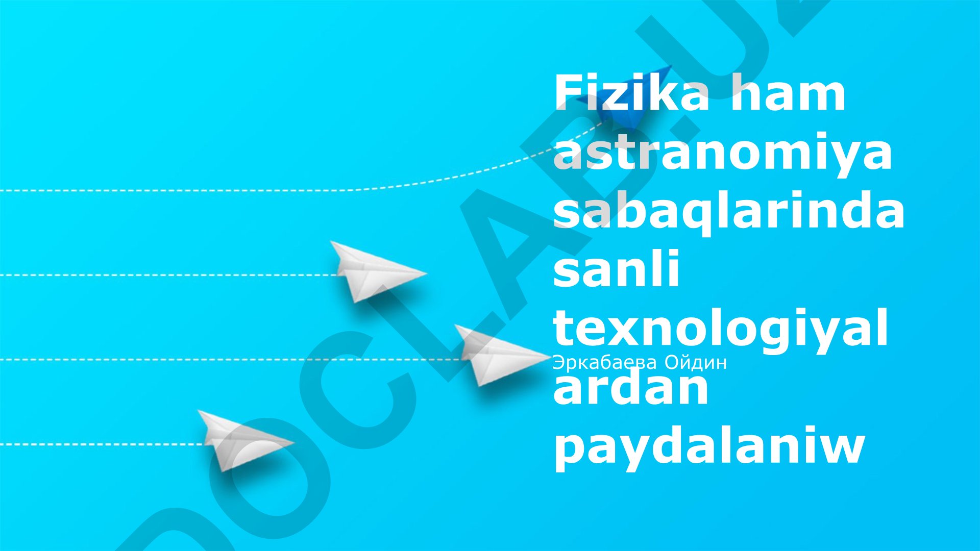 Fizika va astronomiya fanlarida raqamli texnologiyalardan foydalanish