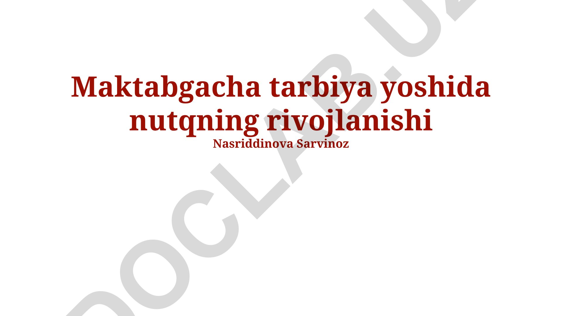 Maktabgacha tarbiya yoshida nutqning rivojlanishi