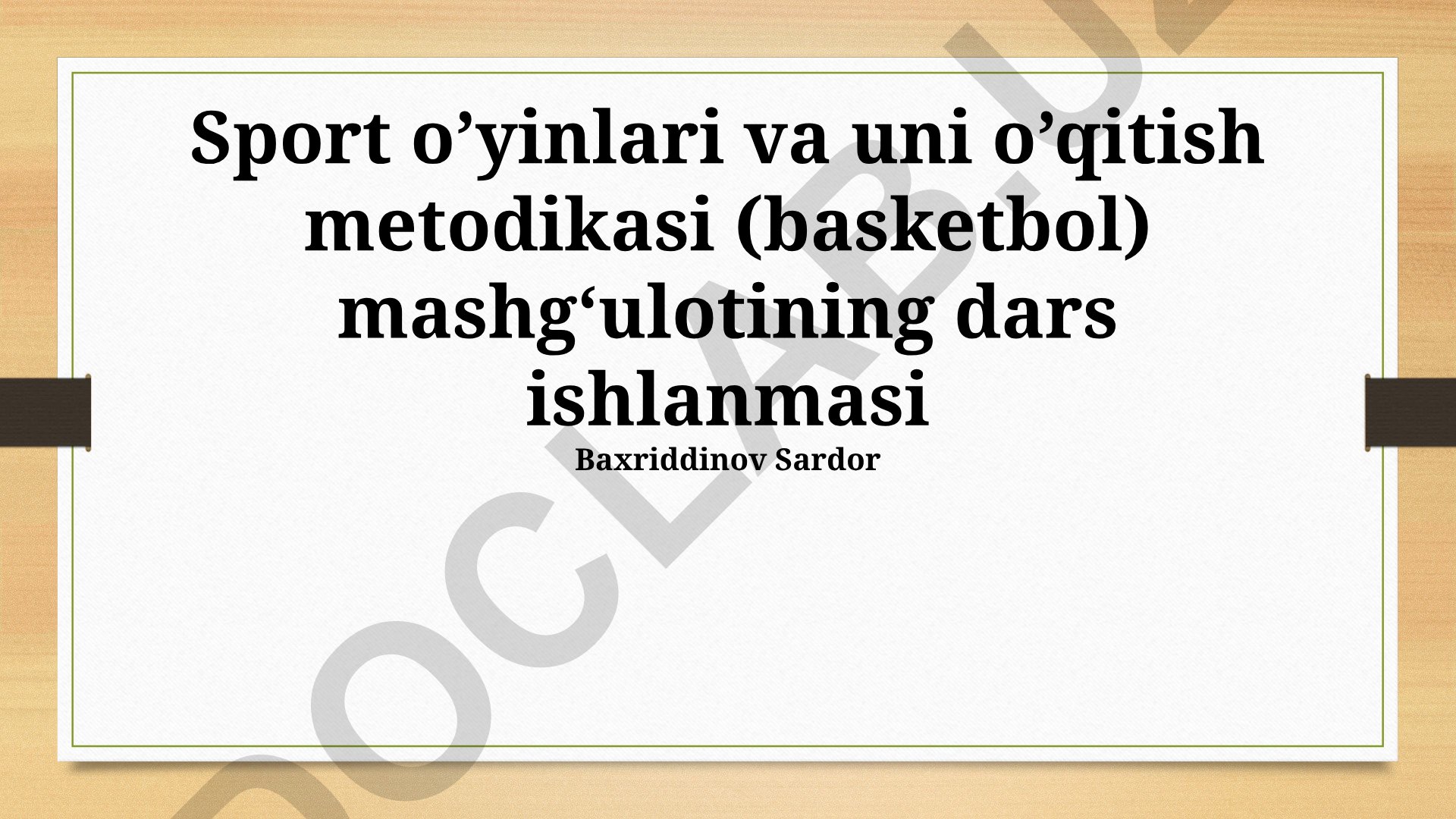 Sport o’yinlari va uni o’qitish metodikasi (basketbol) mashg‘ulotining dars ishlanmasi