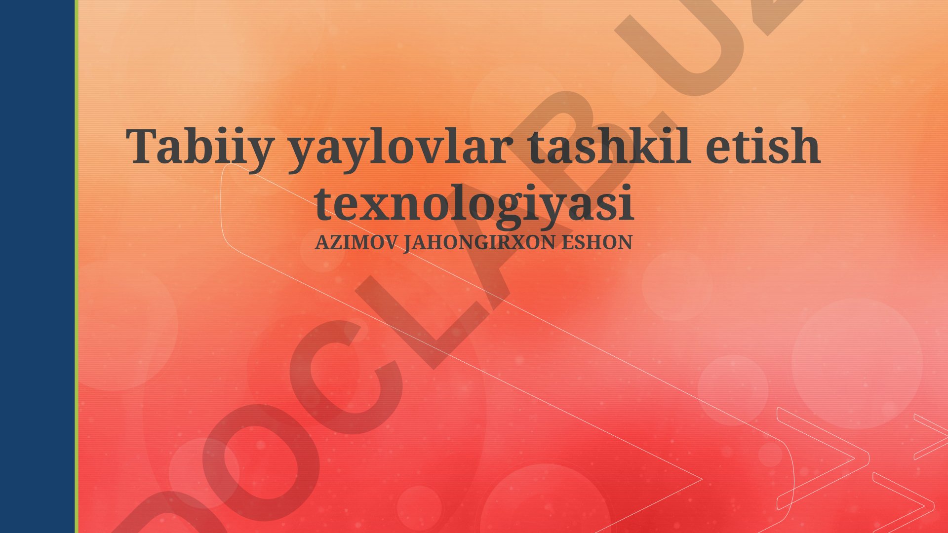 Tabiiy yaylovlar tashkil etish texnologiyasi
