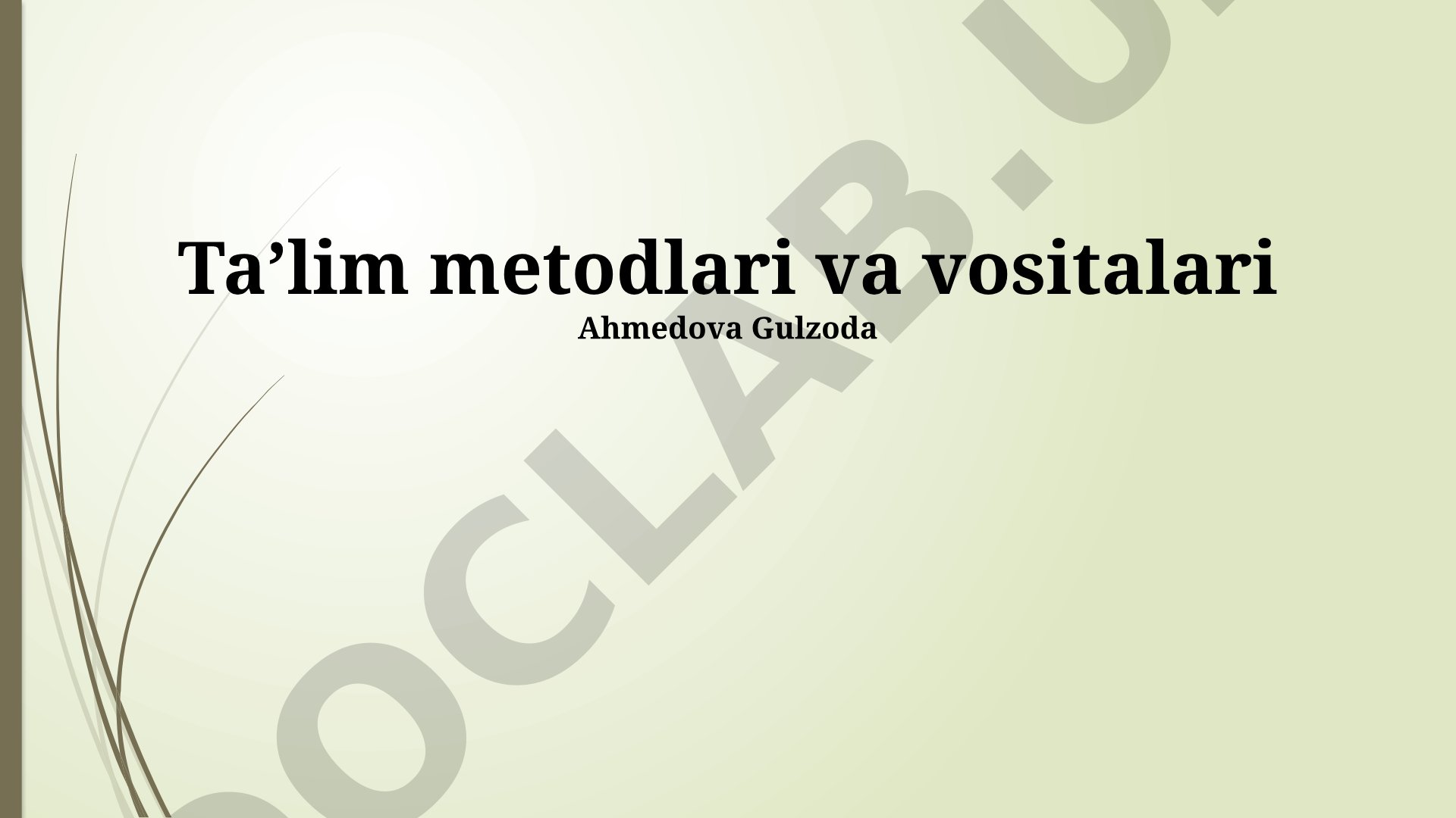 Ta'lim metodlari va vositalari
